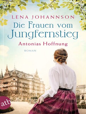 cover image of Die Frauen vom Jungfernstieg. Antonias Hoffnung
